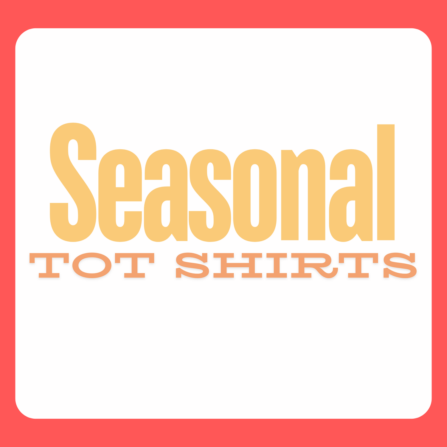 Seasonal Collection